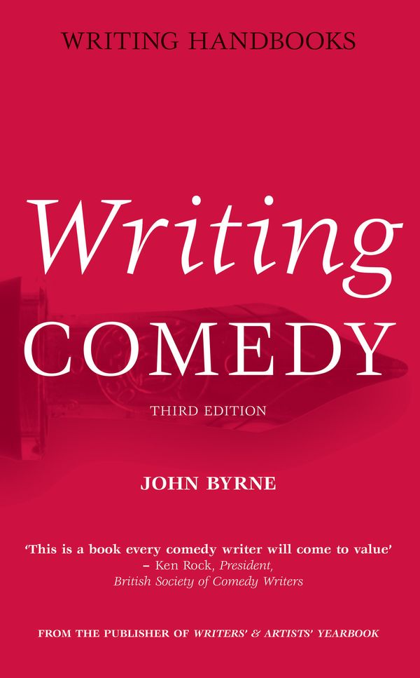 Cover Art for 9780713670707, Writing Comedy by John Byrne