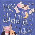 Cover Art for 9781782352426, Hey Diddle Diddle by Kate Toms