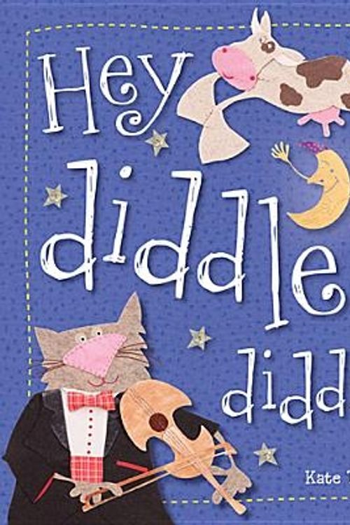 Cover Art for 9781782352426, Hey Diddle Diddle by Kate Toms