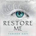 Cover Art for B08LNWS35K, Restore Me by Tahereh Mafi