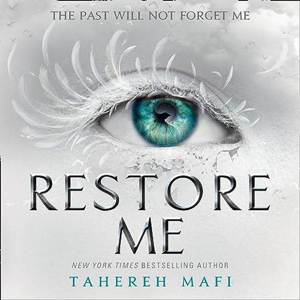 Cover Art for B08LNWS35K, Restore Me by Tahereh Mafi