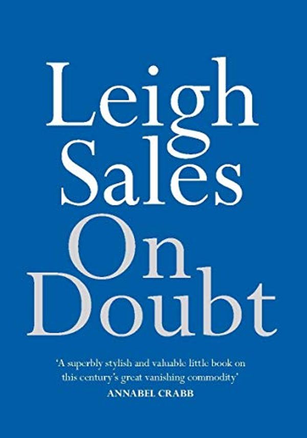 Cover Art for B07JFNN89Q, On Doubt by Leigh Sales