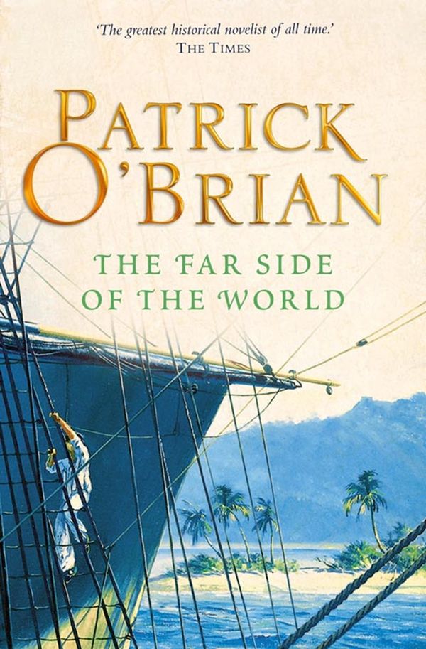 Cover Art for 9780007429370, The Far Side of the World: Aubrey/Maturin series, book 10 by Patrick O’Brian