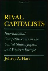 Cover Art for 9780801499494, Rival Capitalists: International Competitiveness in the United States, Japan, and Western Europe by Jeffrey A. Hart