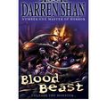 Cover Art for 9780007358762, Blood Beast by Darren Shan