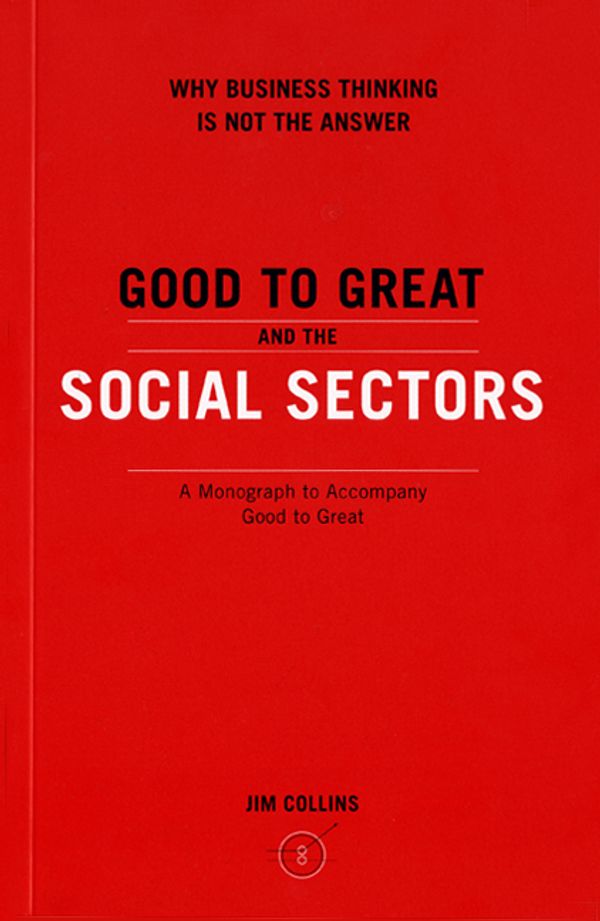 Cover Art for 9780977326402, GOOD TO GRT & SOCIAL SECTOR PB by Jim Collins