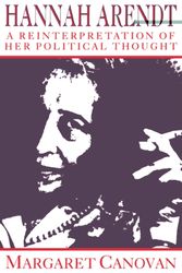 Cover Art for 9780521477734, Hannah Arendt: A Reinterpretation of Her Political Thought by Margaret Canovan