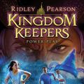 Cover Art for 9781423153375, Kingdom Keepers IV Power Play by Ridley Pearson