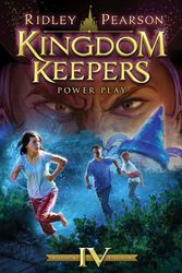 Cover Art for 9781423153375, Kingdom Keepers IV Power Play by Ridley Pearson