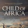 Cover Art for 9781489263551, Child Of Africa by T.M. Clark