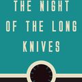 Cover Art for 9781537809908, The Night of the Long Knives by Fritz Leiber