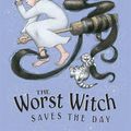 Cover Art for 9780763633196, The Worst Witch Saves the Day by Jill Murphy