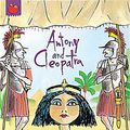 Cover Art for 9781841213224, Antony and Cleopatra (Shakespeare Stories) by William Shakespeare