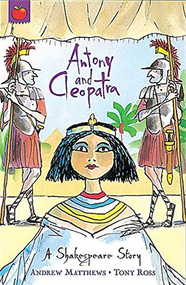 Cover Art for 9781841213224, Antony and Cleopatra (Shakespeare Stories) by William Shakespeare