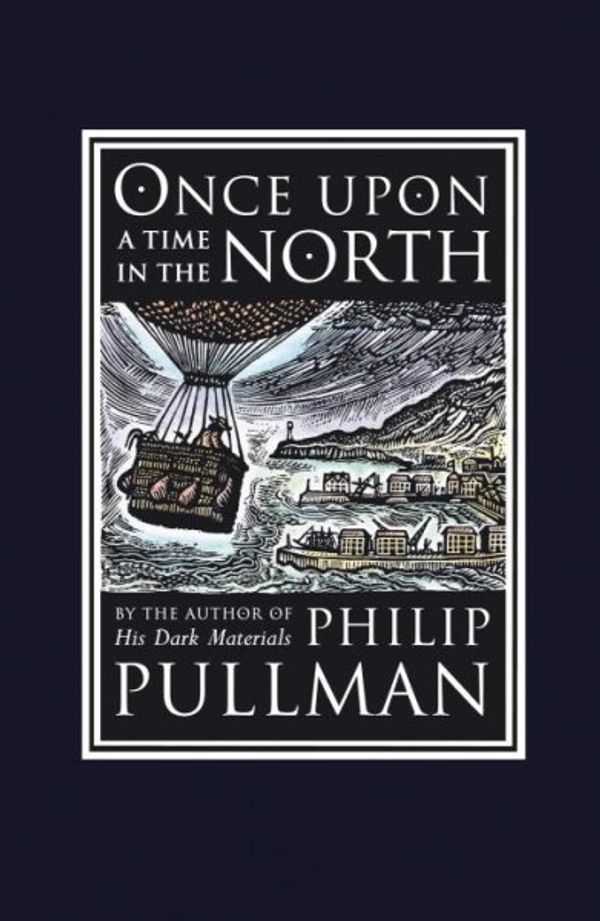 Cover Art for 9780375845109, Once Upon a Time in the North by Philip Pullman