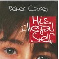 Cover Art for 9781433209185, His Illegal Self by Peter Carey