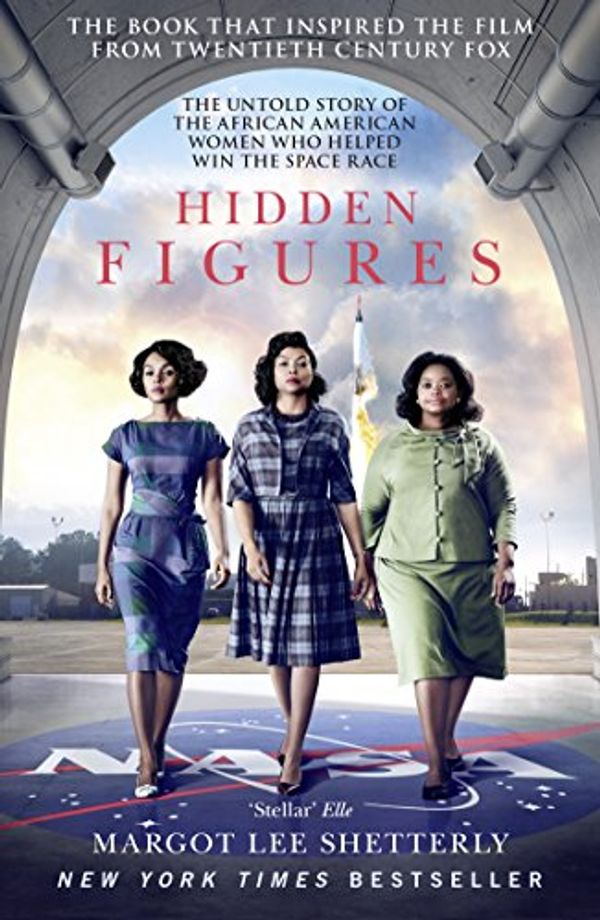 Cover Art for B01MYUTJR7, Hidden Figures: The Untold Story of the African American Women Who Helped Win the Space Race by Margot Lee Shetterly