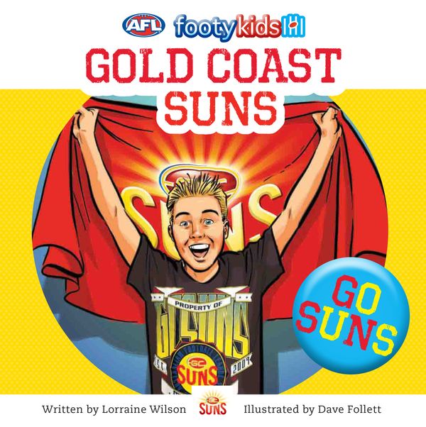 Cover Art for 9780143506492, AFL: Footy Kids: Gold Coast Suns by Lorraine Wilson