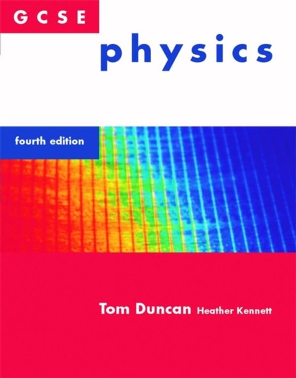 Cover Art for 9780719586149, GCSE Physics by Tom Duncan