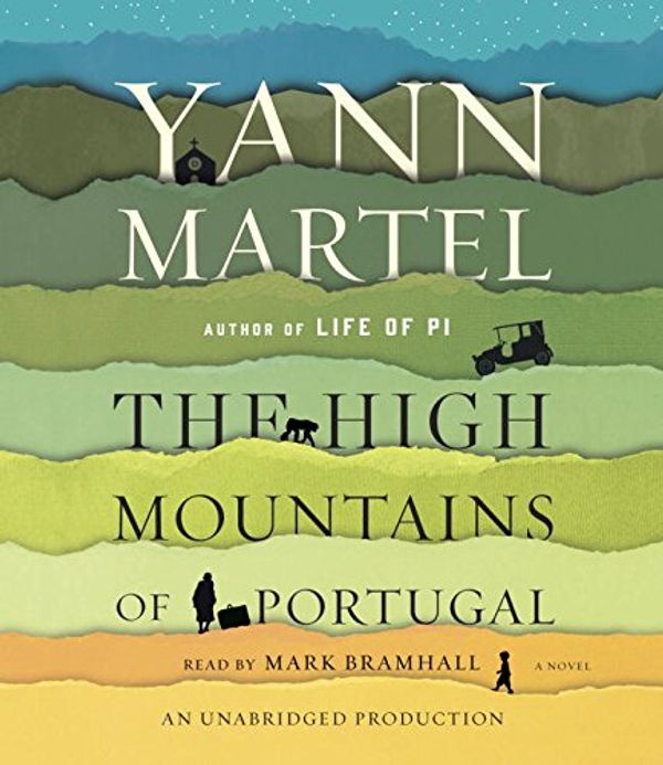 Cover Art for 9780147522856, The High Mountains of Portugal by Yann Martel