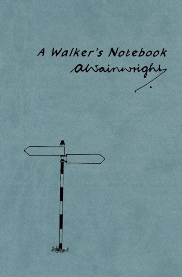 Cover Art for 9780711235458, Walker’s Notebook by Alfred Wainwright