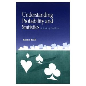 Cover Art for 9781568810713, Understanding Probability and Statistics by Ruma Falk