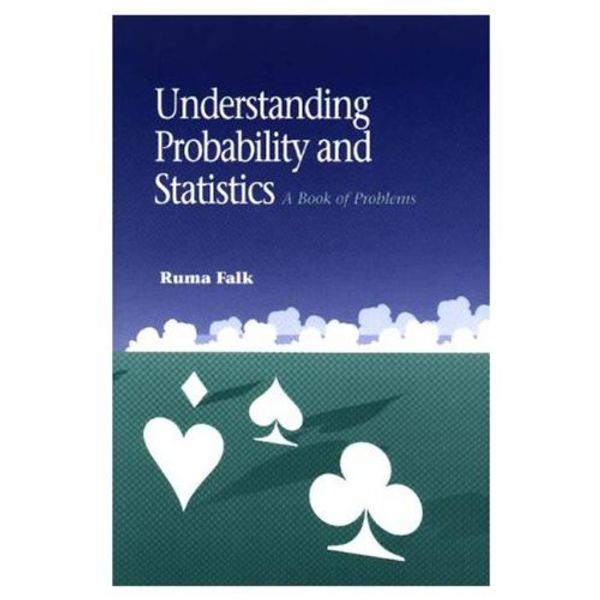 Cover Art for 9781568810713, Understanding Probability and Statistics by Ruma Falk