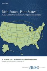 Cover Art for 9780982231524, Rich States, Poor States: ALEC-Laffer State Economic Competitiveness Index by Arthur Laffer; Stephen Moore; Jonathan Williams