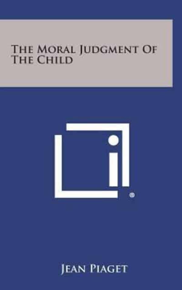 Cover Art for 9781258945381, The Moral Judgment of the Child by Jean Piaget