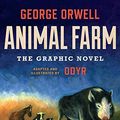 Cover Art for B07LCBVC9Y, Animal Farm: The Graphic Novel by George Orwell