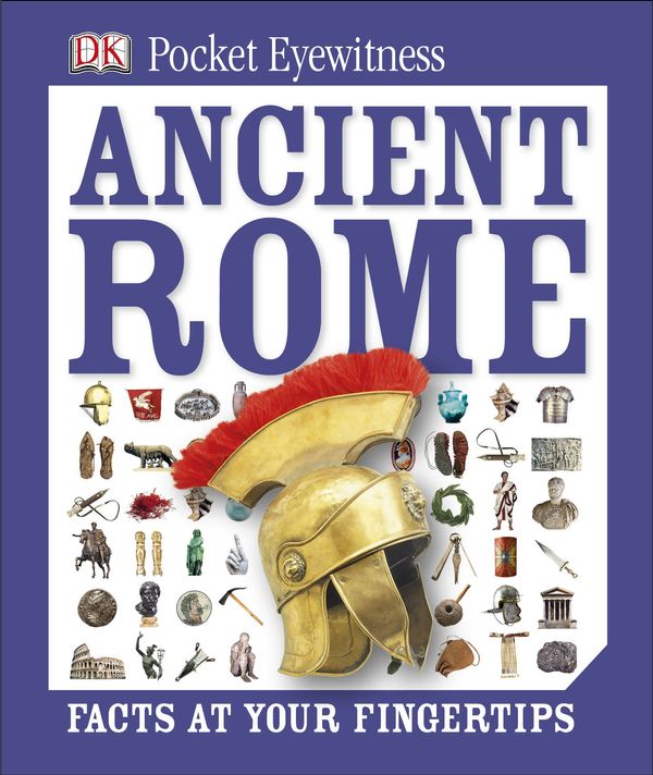 Cover Art for 9781409343646, DK Pocket Eyewitness: Ancient Rome by DK