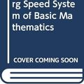 Cover Art for 9780285626782, Speed System of Basic Mathematics by Jakow Trachtenberg, A. Cutler, R. McShane