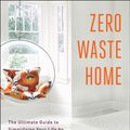 Cover Art for 9781451697704, Zero Waste Home by Bea Johnson
