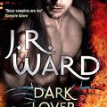 Cover Art for 8601300441603, Dark Lover by J.R Wards