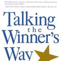 Cover Art for 9781567314311, Talking the Winner's Way by Leil Lowndes