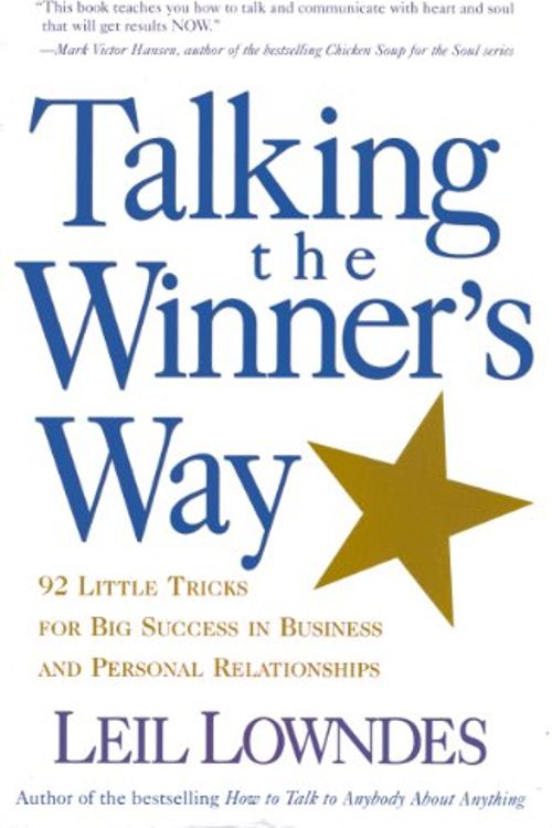 Cover Art for 9781567314311, Talking the Winner's Way by Leil Lowndes