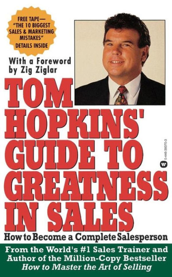 Cover Art for 9780446393706, Tom Hopkins Guide to Greatness in Sales by Tom Hopkins
