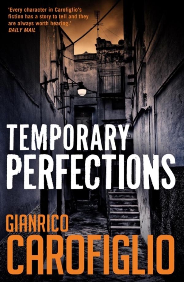 Cover Art for 9781904738725, Temporary Perfections by Gianrico Carofiglio