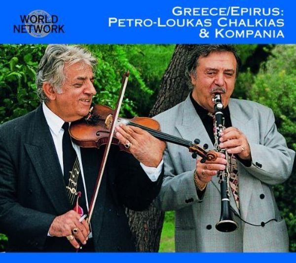 Cover Art for 0782185347988, World Network, Vol. 46, Greece / Epirus: Petro-Loukas Chalkias & Kompania by Petro-Loukas Chalkias (1999-04-13) by 