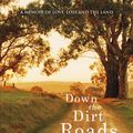 Cover Art for 9780670079438, Down the Dirt Roads by Rachael Treasure