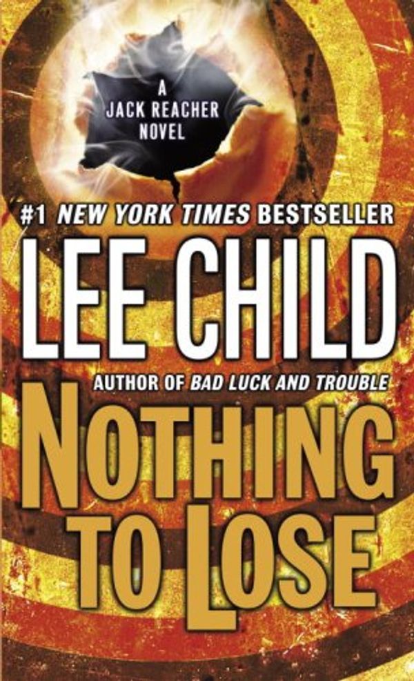 Cover Art for 9780440245582, Nothing to Lose by Lee Child