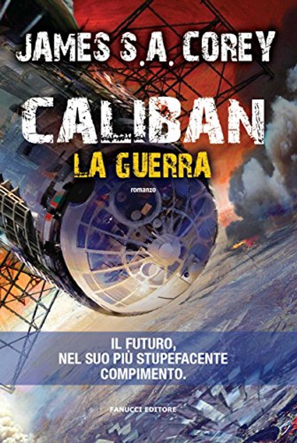 Cover Art for B017UMZ80C, Caliban - La guerra by James S. a. Corey