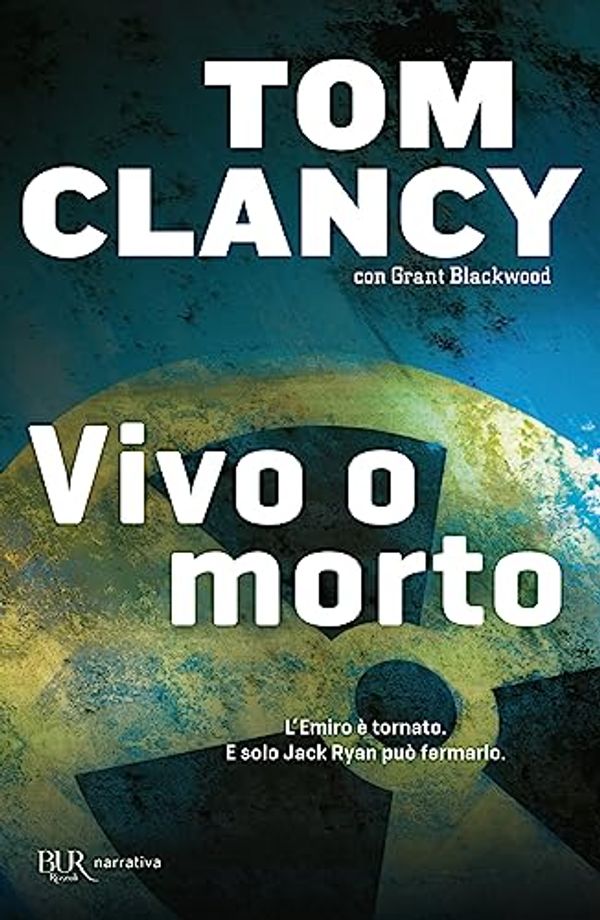 Cover Art for 9788817052481, Vivo o morto by Grant Blackwood