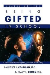Cover Art for 9781593631543, Being Gifted in School: An Introduction to Development, Guidance, And Teaching by Laurence J. Coleman
