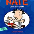 Cover Art for 9782075081344, Big Nate, Tome 6 : Big Nate joue et gagne by Lincoln Peirce