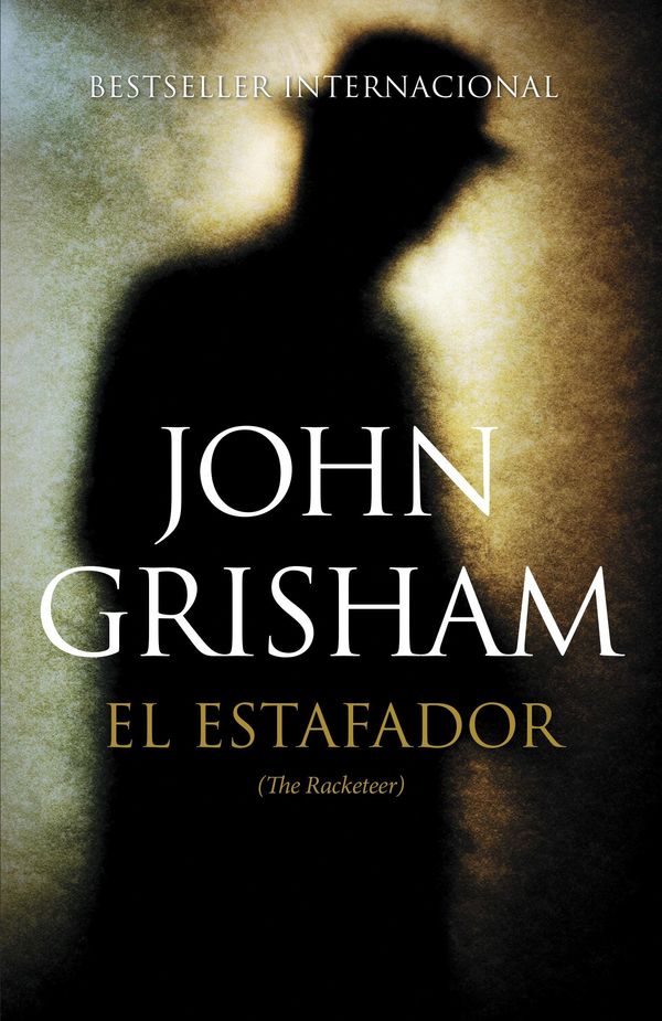 Cover Art for 9781101873144, El estafador by John Grisham