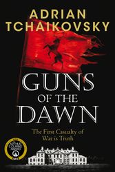 Cover Art for 9781529091458, Guns of the Dawn by Adrian Tchaikovsky