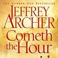 Cover Art for 9781509827404, Cometh the Hour by Jeffrey Archer