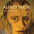 Cover Art for 9780521714013, Alfred Tarski: Life and Logic by Anita Burdman Feferman