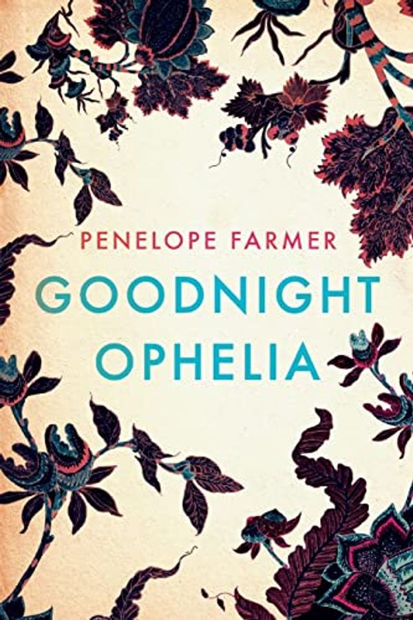 Cover Art for 9781496111968, Goodnight Ophelia by Penelope Farmer